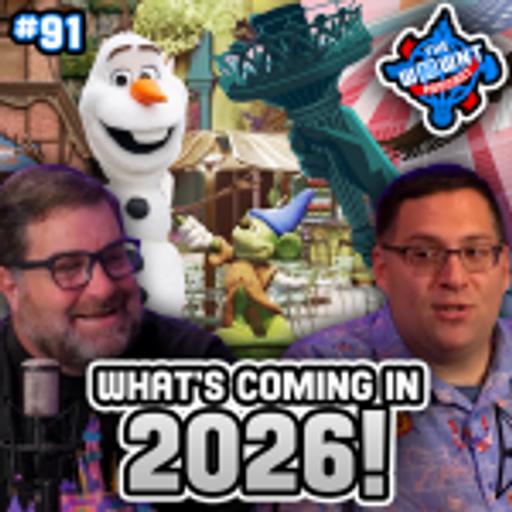 What We Want at Disney Parks in 2026 – The WDW News Today Podcast: Episode 91