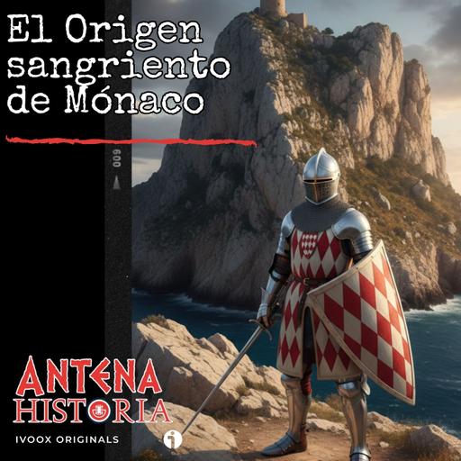 El Origen sangriento de Mónaco