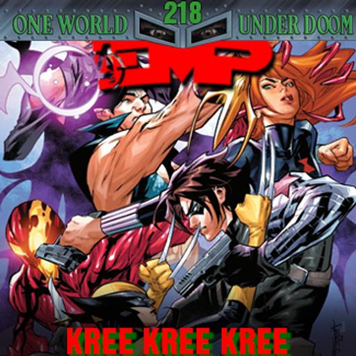 EMP Episode 218: Kree Kree Kree