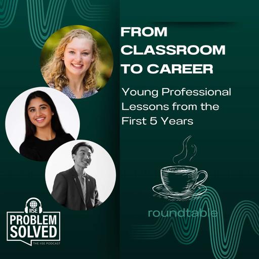 From Classroom to Career: Young Professional Lessons from the First 5 years