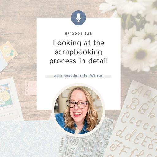 SYW322 - The Six Phases of the Scrapbooking Process