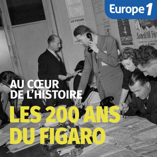 Hors-série : Les 200 ans du Figaro
