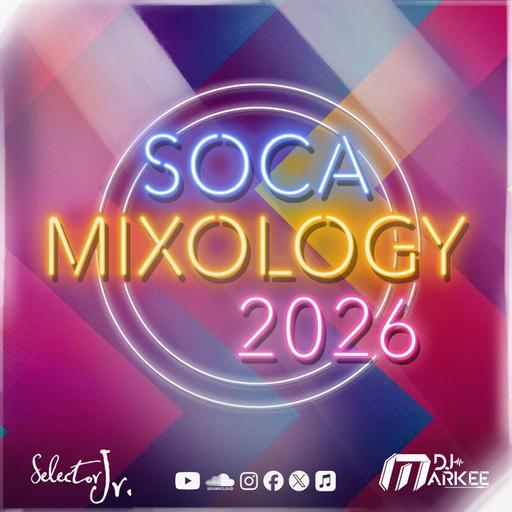 SOCA MIXOLOGY 2026