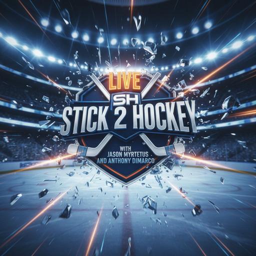 Stick 2 Hockey LIVE 1-12-2026 Jason Myrtetus and Anthony Di Marco