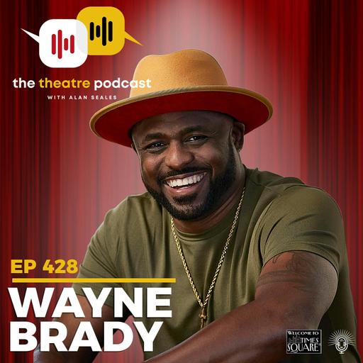 Ep428 - Wayne Brady: The Introverted Improviser
