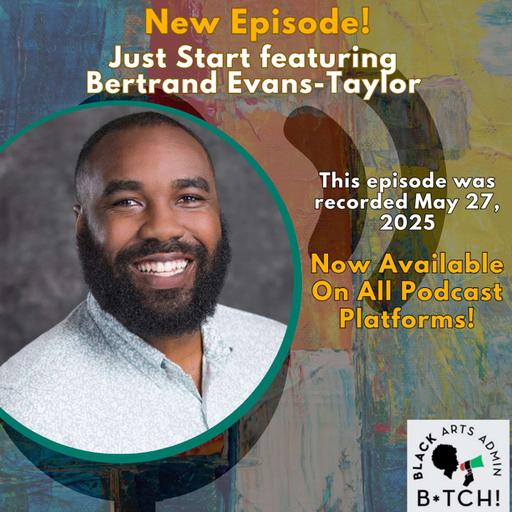 Just Start featuring Bertrand Evans-Taylor