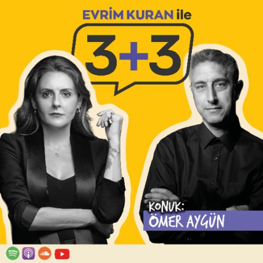 Evrim Kuran ile 3+3: Ömer Aygün