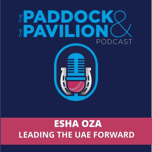 Ep 383 - Esha Oza - Leading the UAE Forward