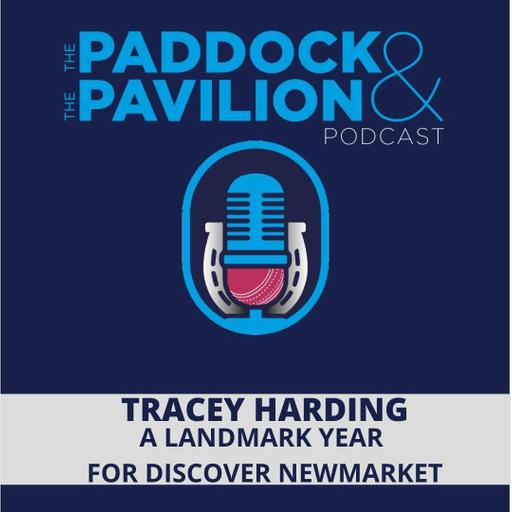 Ep 380 - Tracey Harding - A landmark year for Discover Newmarket