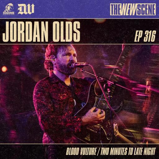 Episode 316: Jordan Olds of Blood Vulture / Two Minutes To Late Night