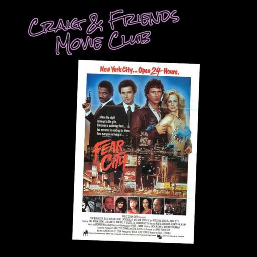 271: FEAR CITY Movie Club (With Rich Johnson)