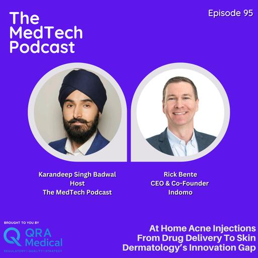#95 The Future of Acne Treatment: At Home Injections, Teledermatology and Building ClearPen with Rick Bente