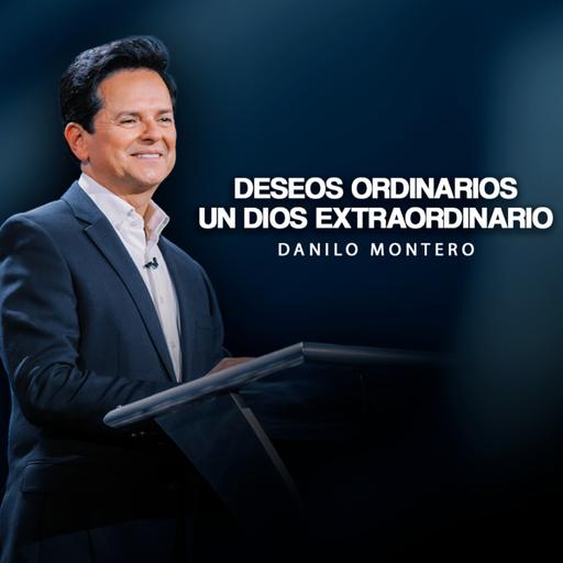 Tus deseos no son pequeños para Dios - Danilo Montero | Prédicas Cristianas 2026