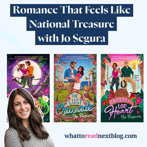 Adventure Rom-Coms Are Back (In Book Form) with Jo Segura