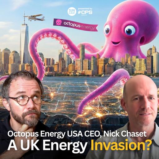 892: Is Octopus Energy a Utility or a Tech Company? Nick Chaset Has the Answer