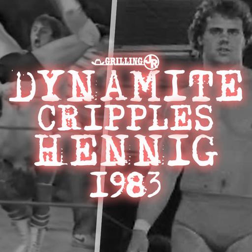 Episode 354: Dynamite Cripples Hennig!