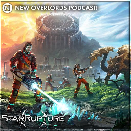 Is Star Rupture satisfactory? – New Overlords Podcast 590: Star Rupture