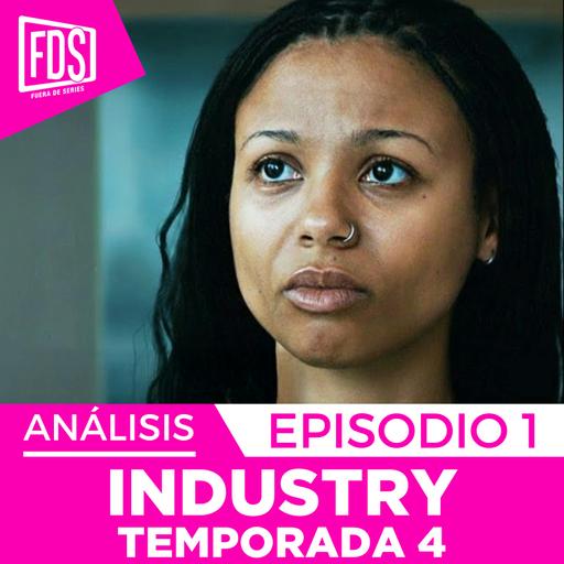 INDUSTRY| Capítulo 4x01 | Análisis CON SPOILERS … | HBO Max
