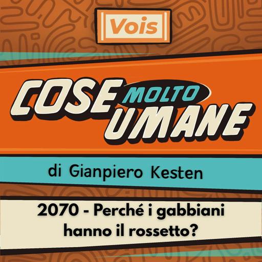 2070 - Perché i gabbiani hanno il rossetto?