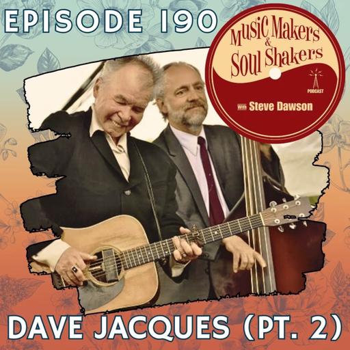 Ep. 190 - Dave Jacques (Pt. 2) | Bass with John Prine & Life on the Road
