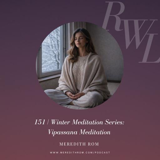 Vipassana Meditation: An Ancient Buddhist Practice