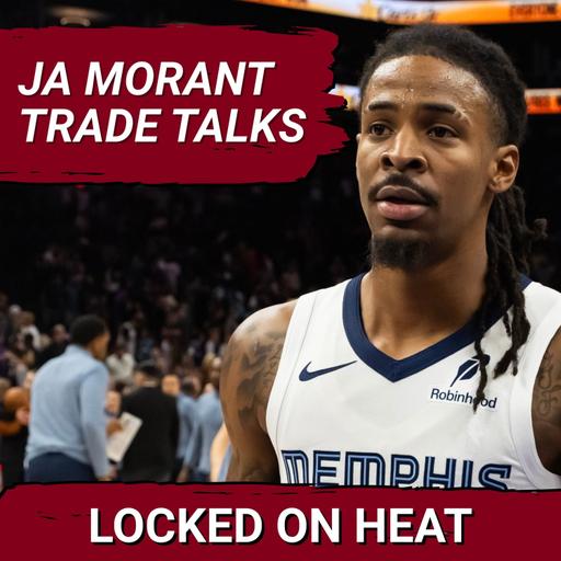 CROSSOVER: Will Miami Heat TARGET Ja Morant In Next BIG Move? | Here's the Potential Trade Cost
