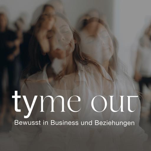 Der offizielle Trailer von tyme out – Podcast für Bewusstsein in Business und Beziehungen