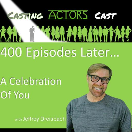 400 Episodes-A Celebration of you!