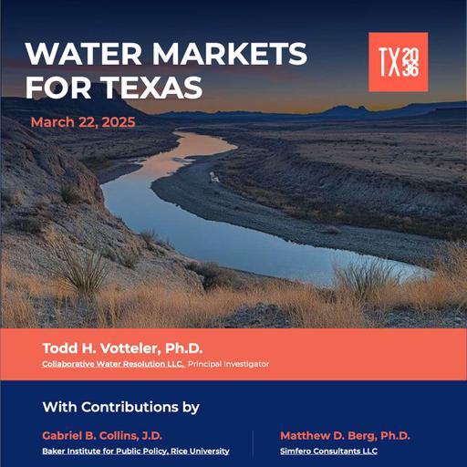#102 - Brian Richter interviews Todd Votteler about "Water Markets for Texas" (and beyond!)