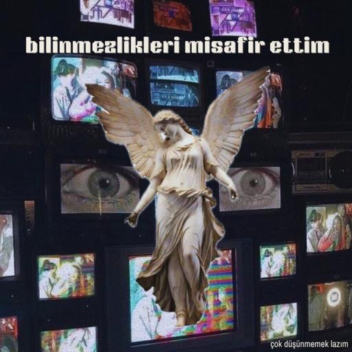 #76 bilinmezlikleri misafir ettim