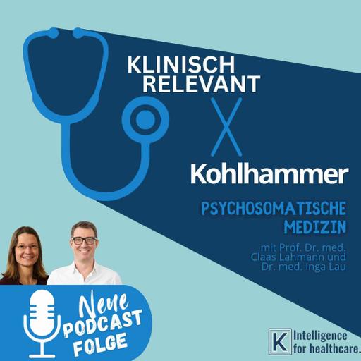 Psychosomatische Medizin und Psychotherapie - mit Inga Lau und Claas Lahmann