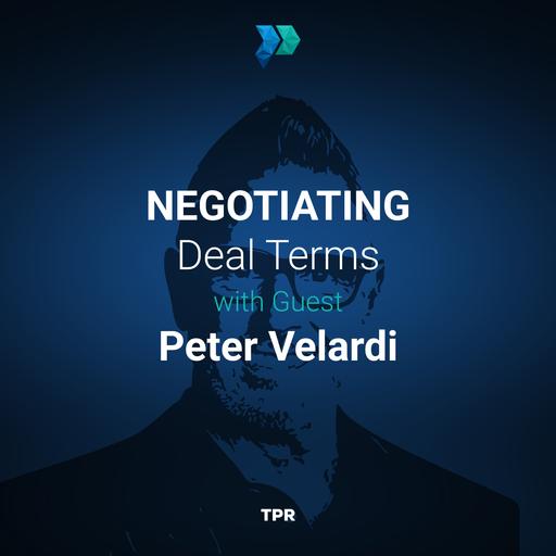 Negotiating Deal Terms With Peter Velardi