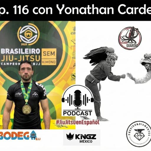 EP 116 con Yonathan Cardenas