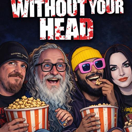 Without Your Head Horror Podcast January 15