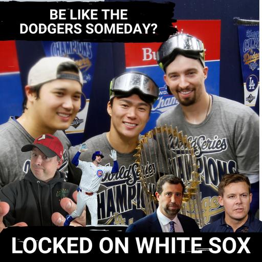 Don't envy the Dodgers' spending—be FRUSTRATED the White Sox REFUSE to FOLLOW suit