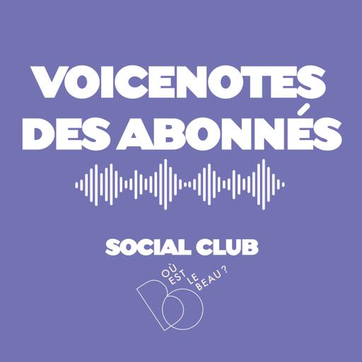 🔒 🔑🔓[Voice Note exclusive] Du beau, du bon, du vrai pour 2026 ! Le Social Club