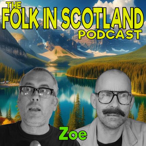 Folk in Scotland - ZOE