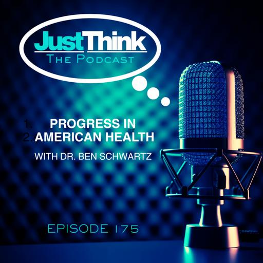 Progress in American Health with Dr. Ben Schwartz