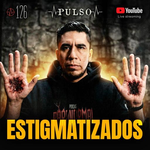 ⭕️ ¿MARCAS DE CRISTO O PACTO CON EL DIABLO? El fraude de los Estigmas| PULSO #126 ⭕️