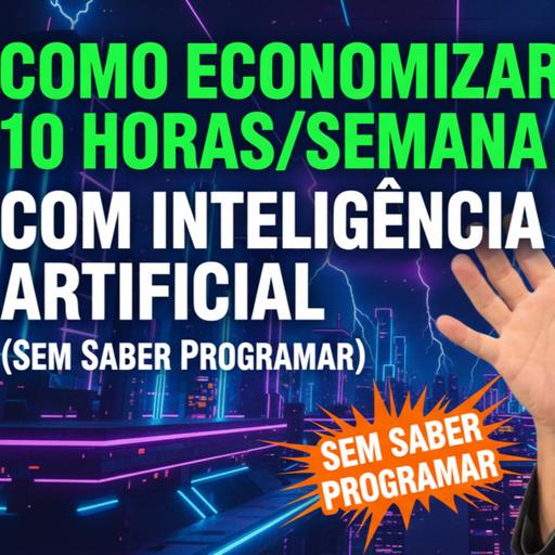 Engenheiro Revela: Como Fazer Mais em Menos Tempo Usando o ChatGPT e Gemini