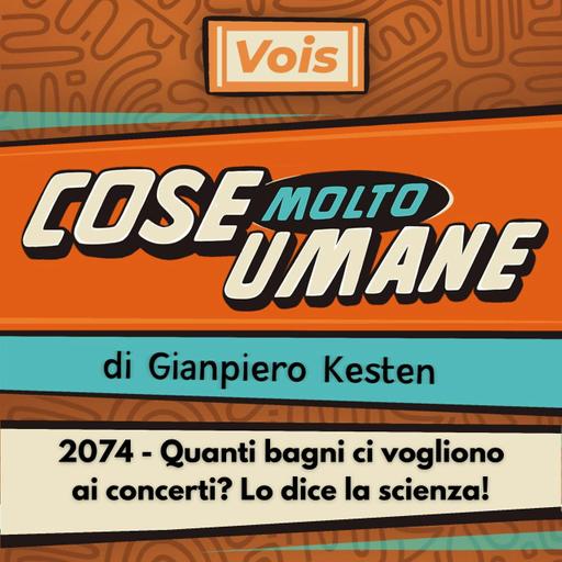 2074 - Quanti bagni ci vogliono ai concerti? Lo dice la scienza!