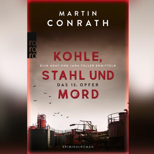 Buchtipp "Kohle, Stahl und Mord: Das 13. Opfer"