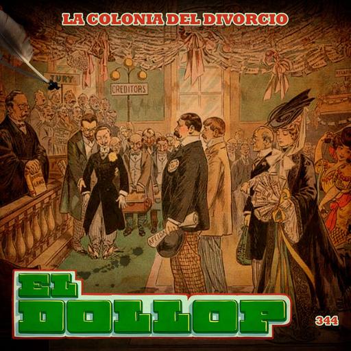 E344: La Colonia del Divorcio