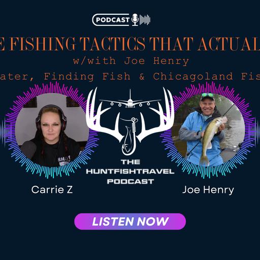 252 - Walleye Fishing Tactics That Actually Work with Joe Henry