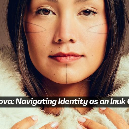 Shina Nova: Navigating Identity as an Inuk Creator