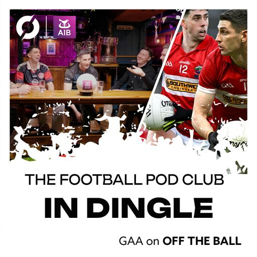 Tuesday Club with Dingle’s All-Ireland Champions | Paul and Dylan Geaney join The Football Pod Club