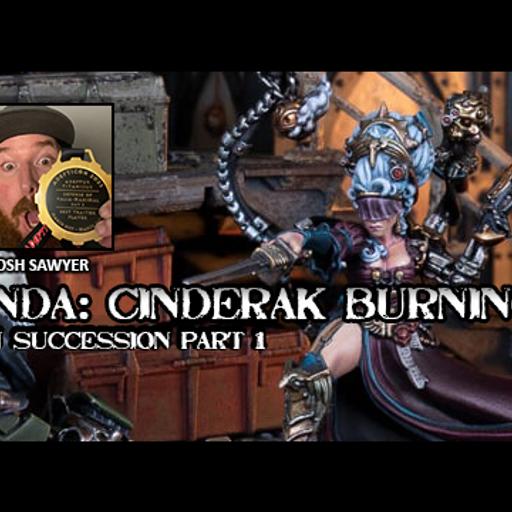 Episode 272 - The Aranthian Succession: Cinderak Burning