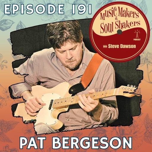 Ep. 191 - Pat Bergeson | Guitar, Harmonica & Nashville Session Playing