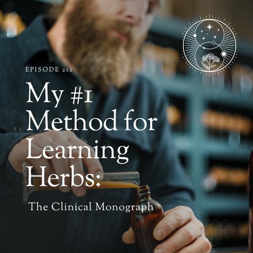 My #1 Method for Learning Herbs: The Clinical Monograph