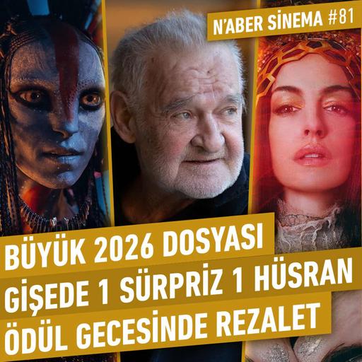 2026'da Neler İzleyeceğiz? Merak Ettiğimiz Diziler, BKM Duvara Tosladı, Cover-Up | N'aber Sinema #81